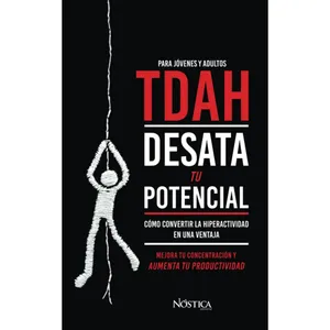 TDAH desata tu potencial
