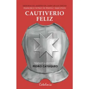 Cautiverio feliz - Pedro Cayuqueo