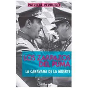 Los zarpazos del puma - Patricia Verdugo