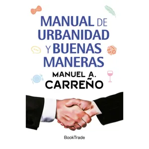 Manual de urbanidad y buenas maneras - Manuel A. Carreño