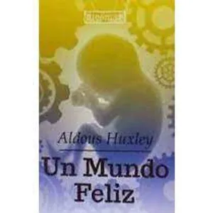 Un mundo feliz