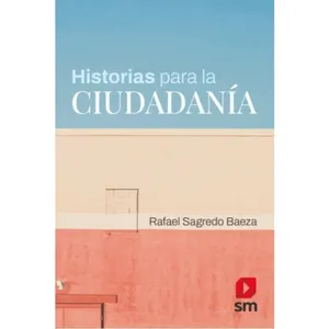 Historias para la ciudadanía - Rafael Sagredo Baeza