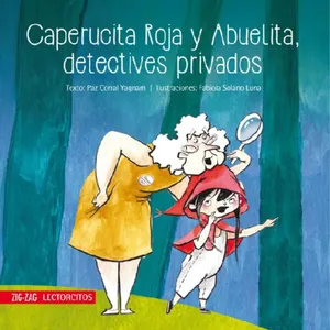 Caperucita Roja y Abuelita, detectives privados