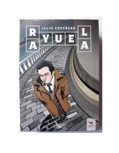 Rayuela - julio cortázar