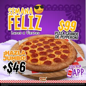 Semana Feliz Pizza Grande de Peppeoni