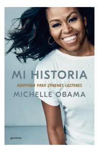 Mi historia asaptada para jovenes lectores - Michelle Obama