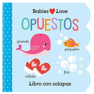 Opuestos - Babies love