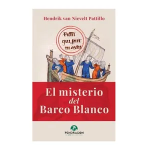 El misterio del Barco Blanco- Hendrik van Nievelt Pattillo