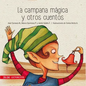 La campana mágica y otros cuentos - José Carrasco, Marco Quintana y Jaime Valdés
