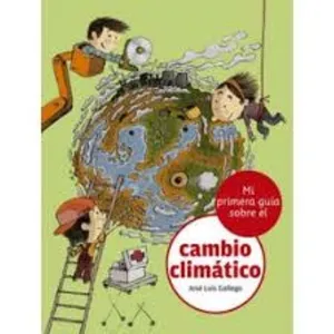 Mi primera guía sobre el cambio climático