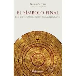 El símbolo final - Fresia Castro