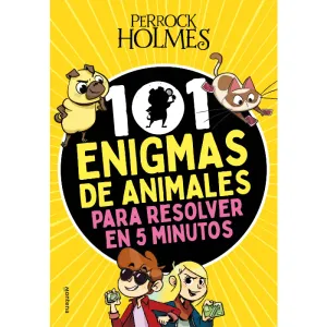 Perrock Holmes 101 enigmas de animales para resolver en 5 minutos