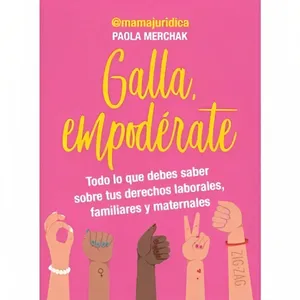 Galla, empodérate - Paola Merchak
