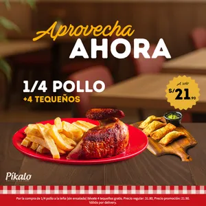 1/4 Píkalo leña + 4 Tequeños